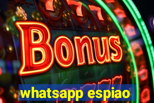 whatsapp espiao